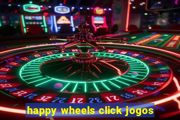 happy wheels click jogos